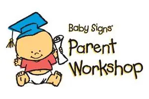 Baby Signs® Parent Workshop