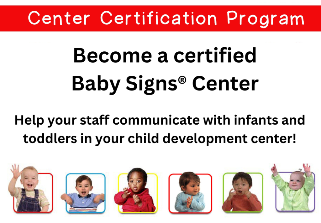 Become a certified Baby Signs Center