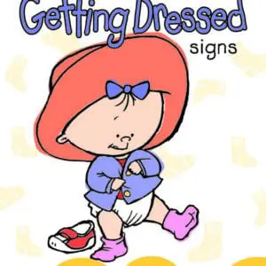 Baby Signs® My Getting Dressed Signs Video featuring signing babies and puppets teaching dressing signs like hat, coat, and shoes