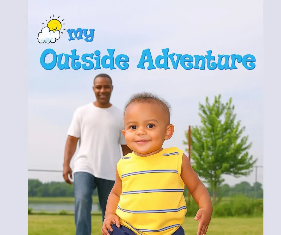 My Outside Adventure My Outside Adventure