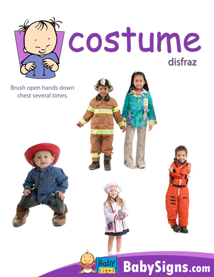 Baby Signs® COSTUME sign poster with Spanish translation disfraz and illustrated signing instructions.