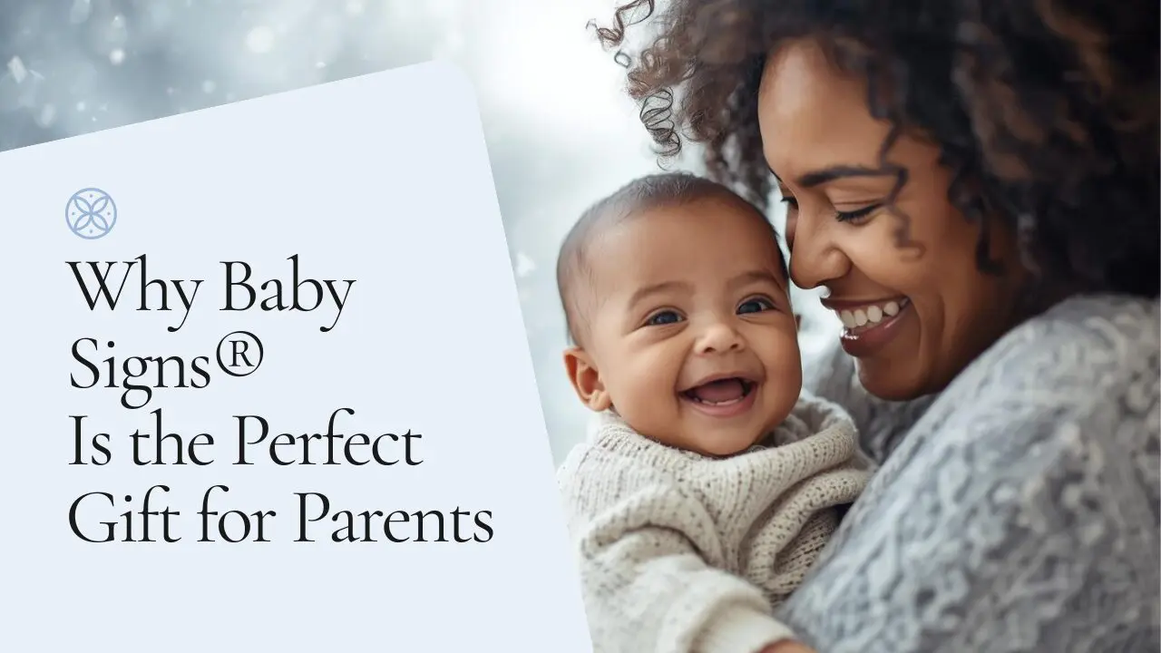 Parent and baby signing together with soft winter-themed background promoting Baby Signs® as a meaningful gift for new parents