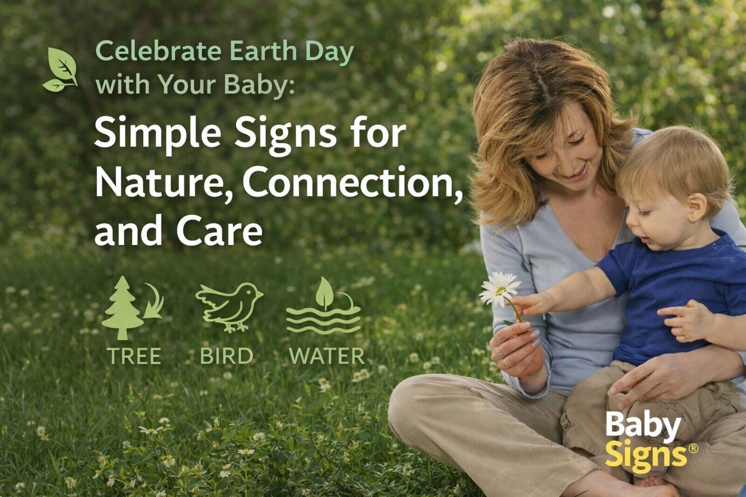 Mother and baby outdoors using baby sign language while exploring nature on Earth Day