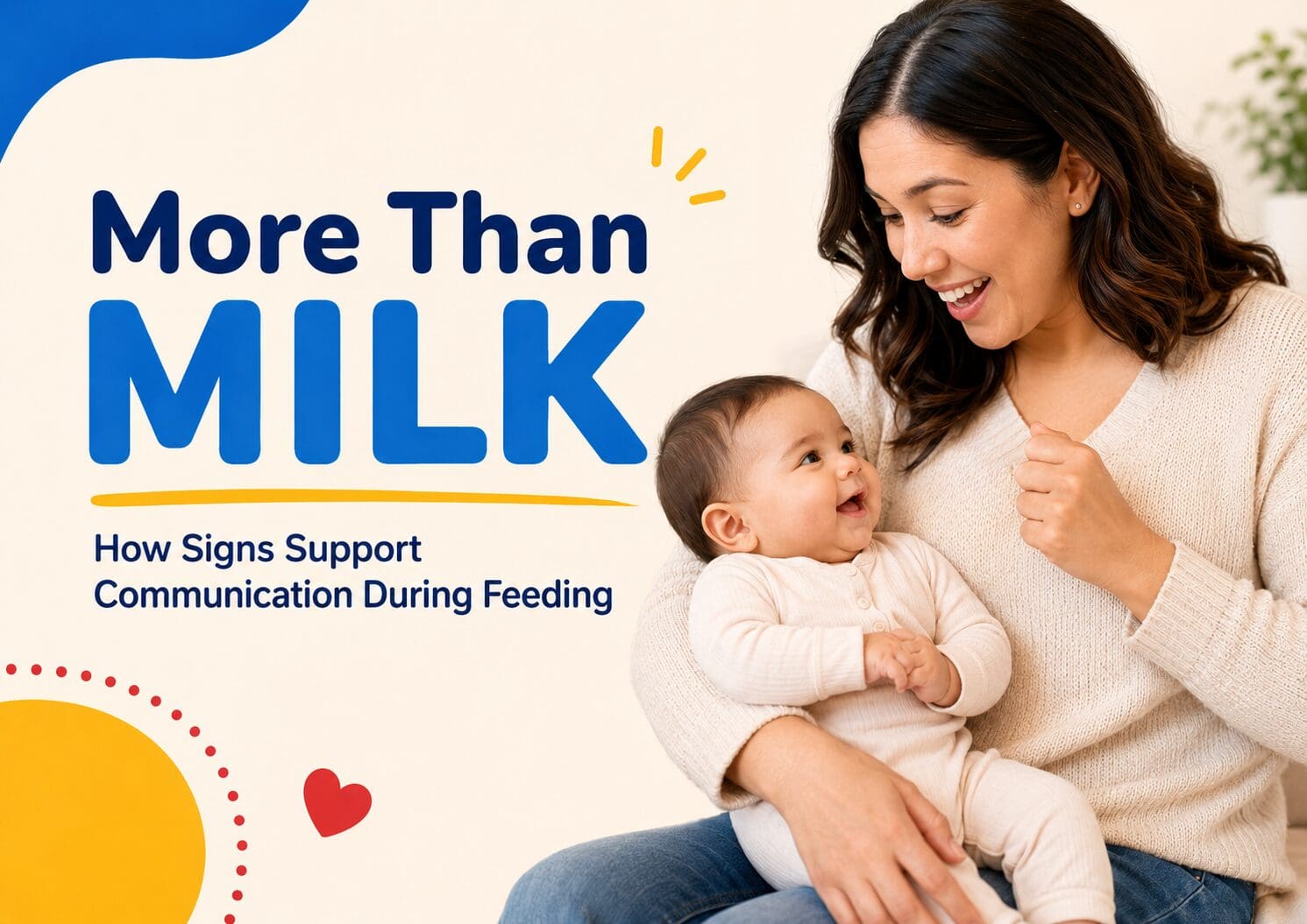 Mother holding her infant while demonstrating the ASL sign for MILK
