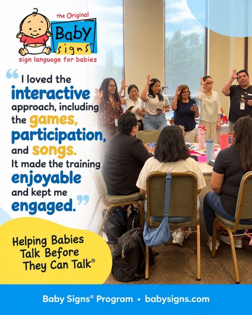 Testimonial from a Baby Signs® 2-Day Instructor Training participant praising the interactive approach, games, participation, and songs, shown with attendees practicing together.